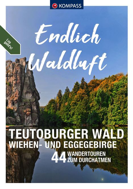 Sylvia Behla: KOMPASS Endlich Waldluft - Teutoburger Wald, Wiehen- &amp; Eggegebirge, Buch