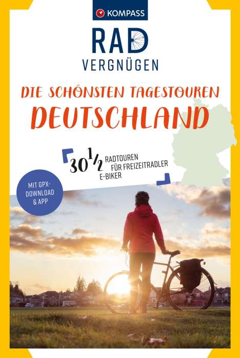 KOMPASS Radvergnügen Die schönsten Tagestouren Deutschland, Buch