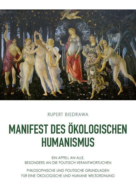 Rupert Biedrawa: Biedrawa, R: Manifest des ökologischen Humanismus, Buch