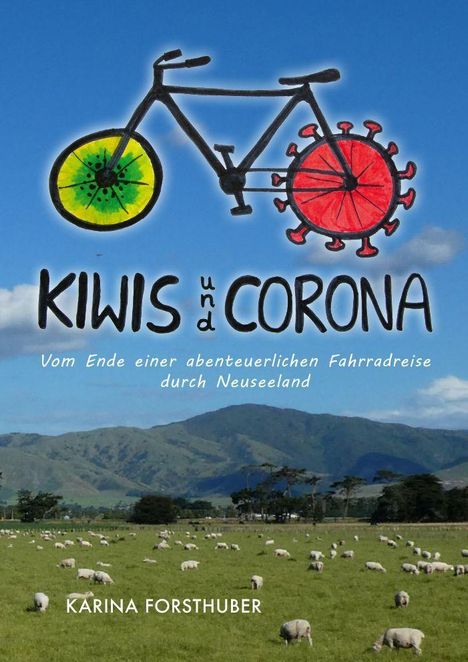 Karina Forsthuber: Forsthuber, K: Kiwis und Corona, Buch