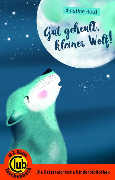 Christine Rettl: Gut geheult, kleiner Wolf, Buch