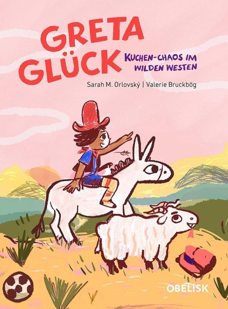 "GRETA GLÜCK: Kuchen-Chaos im Wilden Westen" von Sarah M. Orlovský, Valerie Bruckbög. Illustration von Kind auf Esel in Wüstenlandschaft.