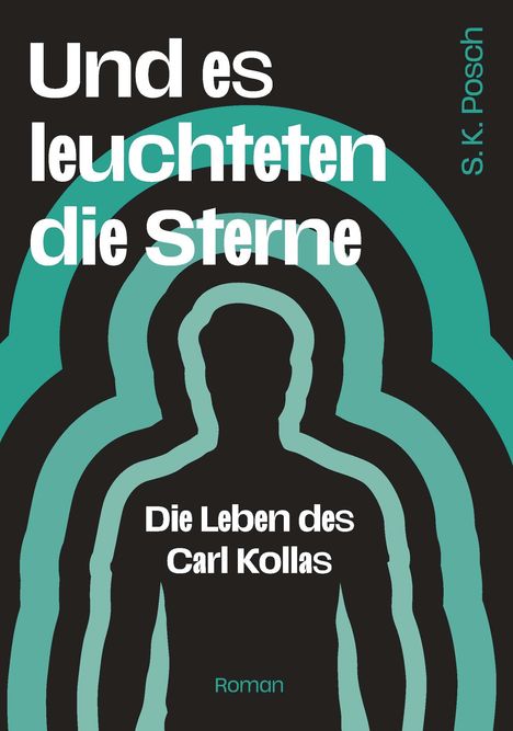 S. K. Posch: Und es leuchteten die Sterne, Buch