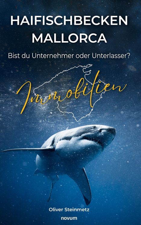 Oliver Steinmetz: Haifischbecken Mallorca, Buch