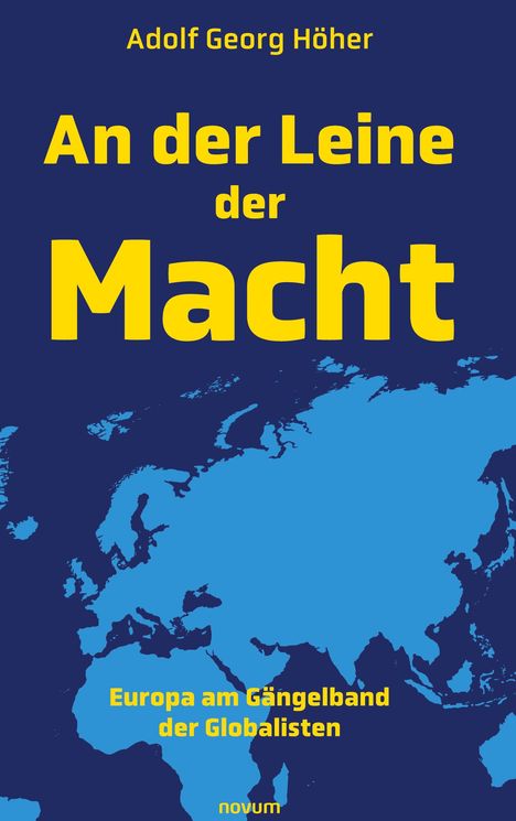 Adolf Georg Höher: An der Leine der Macht, Buch