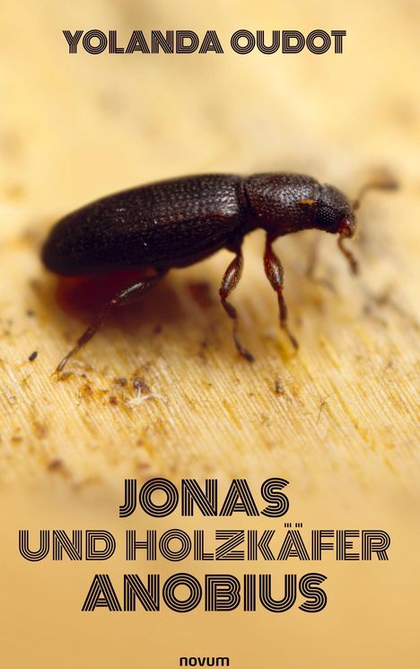 Yolanda Oudot: Jonas und Holzkäfer Anobius, Buch