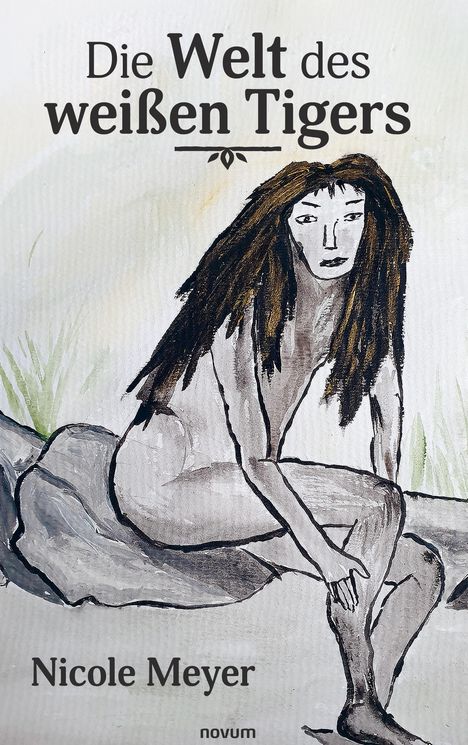 Nicole Meyer: Die Welt des weißen Tigers, Buch