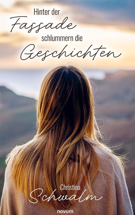 Christina Schwalm: Hinter der Fassade schlummern die Geschichten, Buch