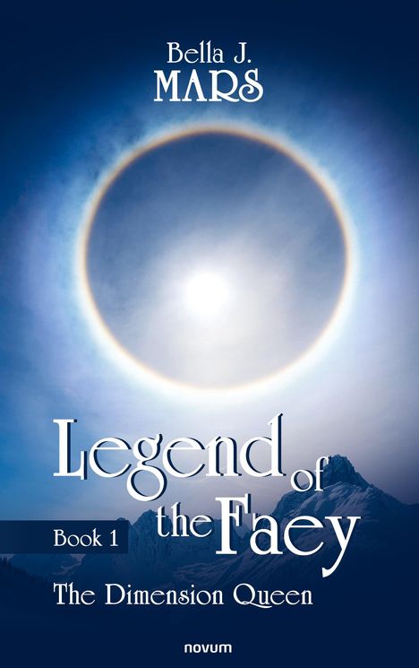 Bella J. Mars: Legend of the Faey, Buch