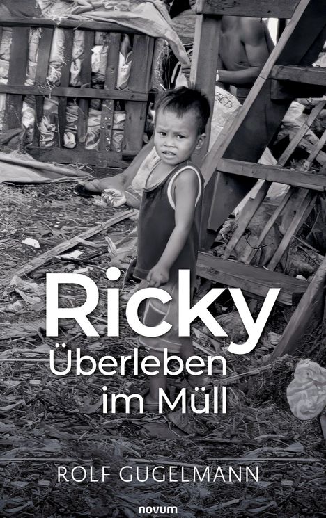 Rolf Gugelmann: Ricky - Überleben im Müll, Buch