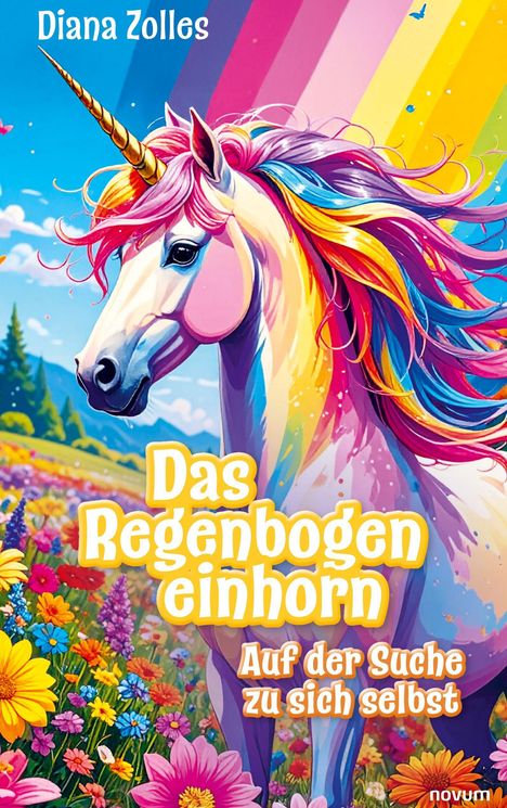 Diana Zolles: Das Regenbogeneinhorn, Buch