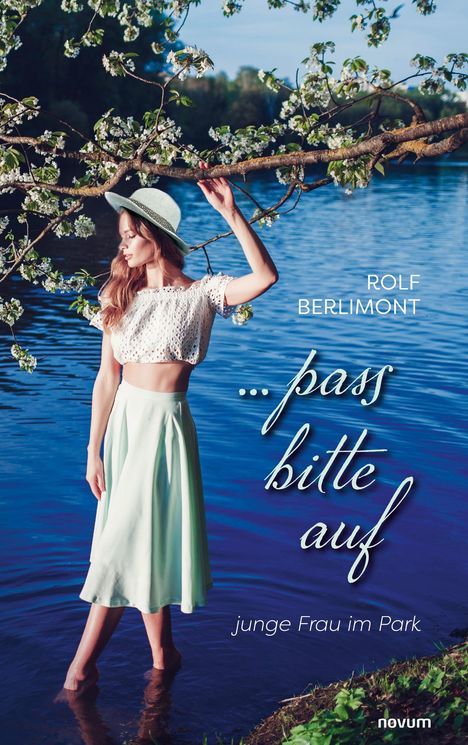 Rolf Berlimont: ... pass bitte auf, Buch