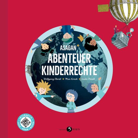 „ASAGAN Abenteuer Kinderrechte.“ Illustrationen von Kindern um die Erde und ein Heißluftballon auf rotem Hintergrund.