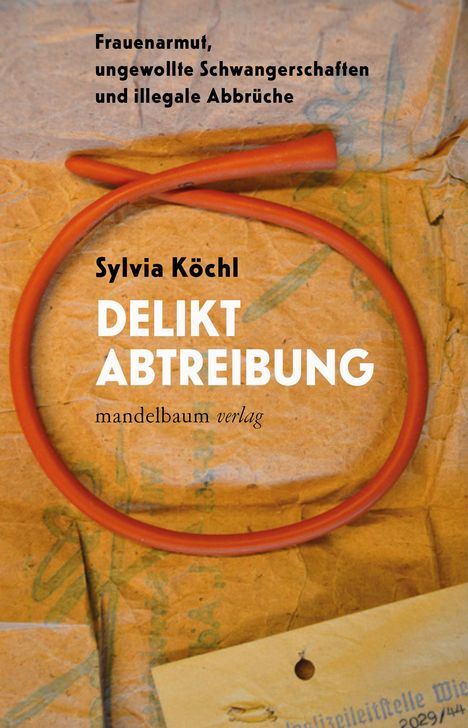 Sylvia Köchl: Delikt Abtreibung, Buch
