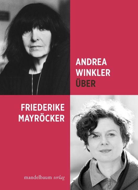 Andrea Winkler: Über Friederike Mayröcker, Buch