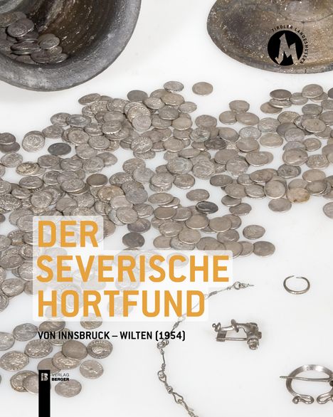 Der severische Hortfund von Innsbruck-Wilten (1954), Buch