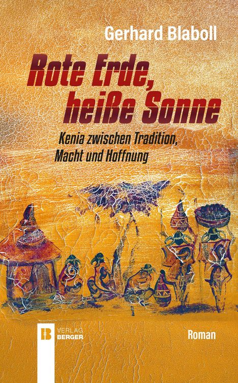 "Rote Erde, heiße Sonne. Kenia zwischen Tradition, Macht und Hoffnung. Illustration von afrikanischen Hütten und Menschen."