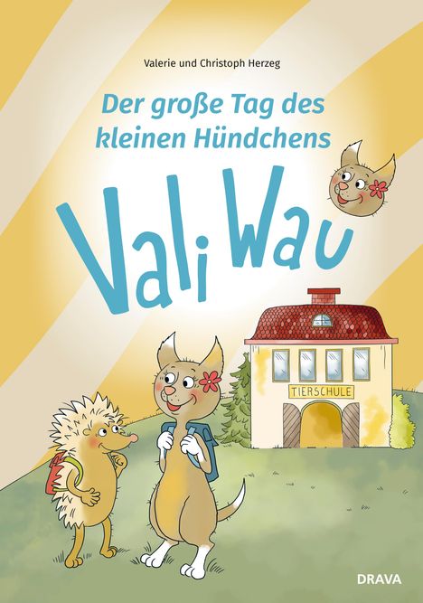 Christoph Herzeg: Der große Tag des kleinen Hündchens Vali Wau, Buch