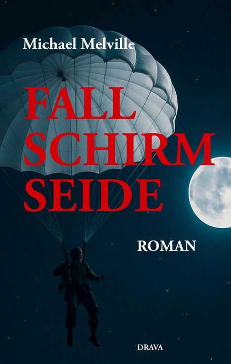 Michael Melville: Fallschirmseide, Buch