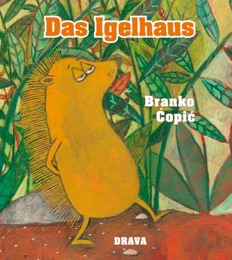 Branko Copic: Das Igelhaus, Buch