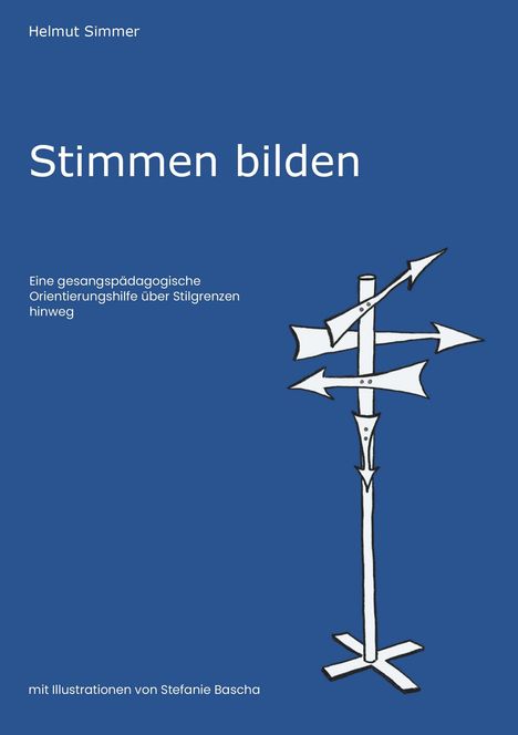 Helmut Simmer: Stimmen bilden, Buch