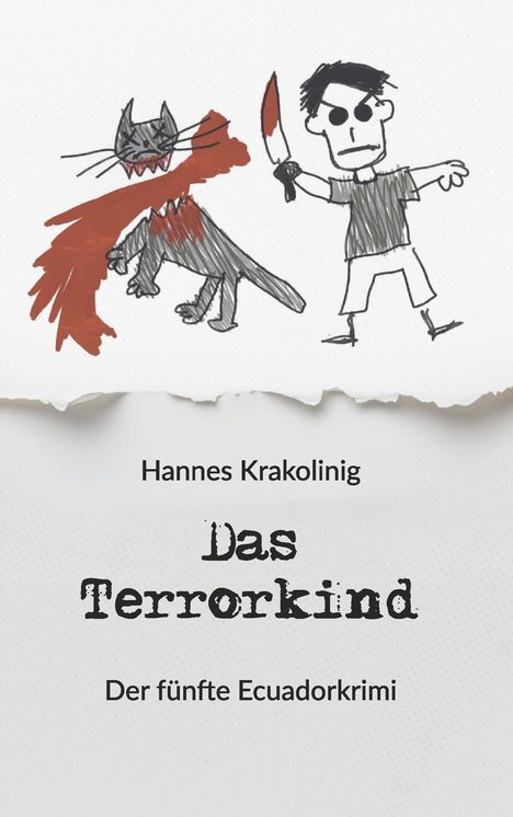 Hannes Krakolinig: Das Terrorkind, Buch