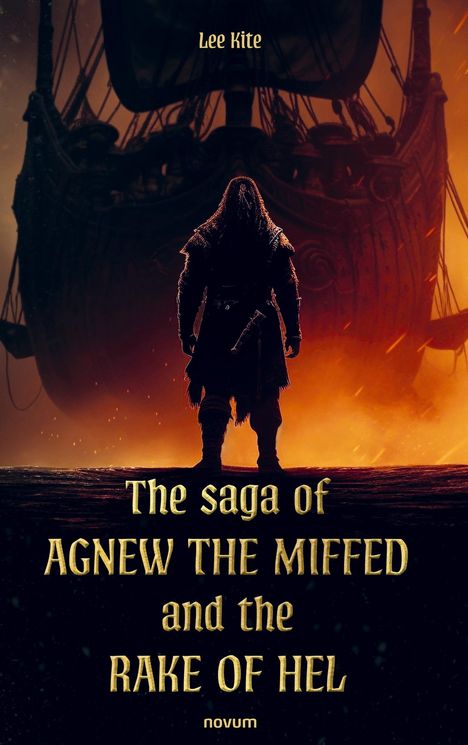 Lee Kite: The saga of Agnew the Miffed and the Rake of Hel, Buch