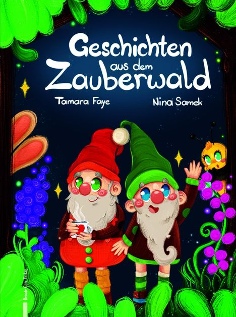 Tamara Faye: Geschichten aus dem Zauberwald, Buch