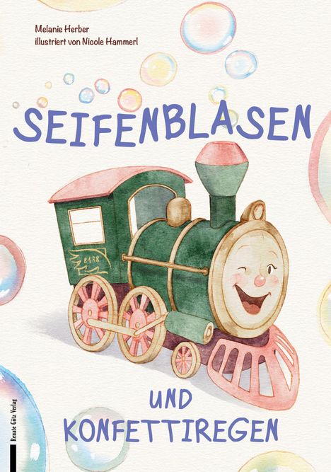 "SEIFENBLASEN UND KONFETTIREGEN" in blauer Schrift. Eine fröhliche, gezeichnete Lokomotive mit Gesicht, umgeben von Seifenblasen.