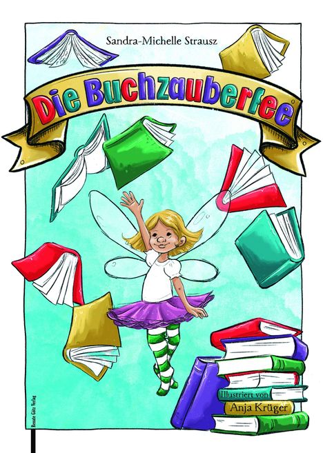 "Die Buchzauberfee" in bunten Buchstaben. Ein Mädchen mit Flügeln, umgeben von schwebenden Büchern.