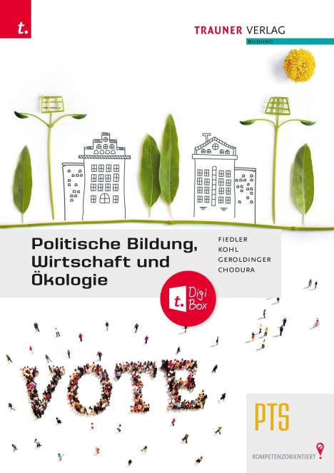 Stephanie Fiedler: Politische Bildung, Wirtschaft und Ökologie PTS + TRAUNER-DigiBox, Buch