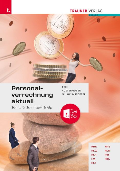 Judith Frei: Personalverrechnung aktuell + TRAUNER-DigiBox, Buch