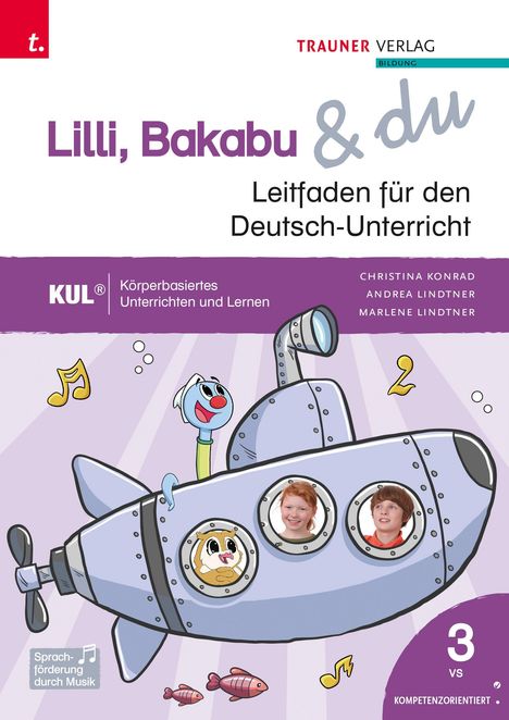 „Lilli, Bakabu & du: Leitfaden für den Deutsch-Unterricht“ steht oben. Unten ein U-Boot mit lachenden Kindern und einer Figur.