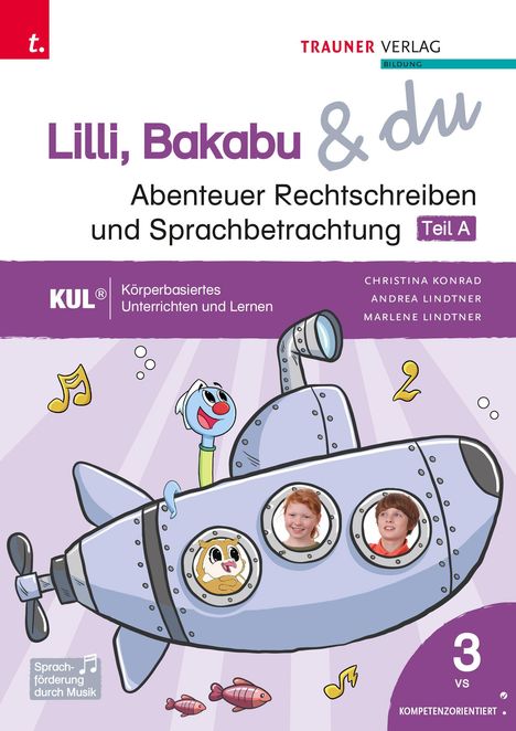 „Lilli, Bakabu & du“ – Abenteuer Rechtschreiben. Illustration mit U-Boot und Gesichtern in Bullaugen.