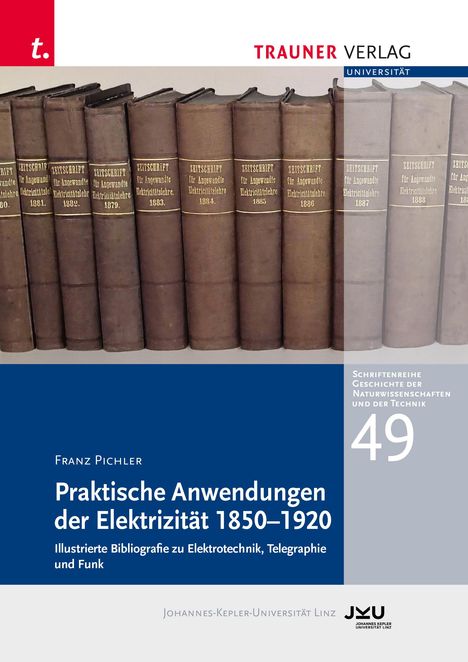 Franz Pichler: Praktische Anwendung der Elektrizität 1850-1920, Buch