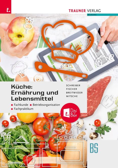 Texte: "Küche: Ernährung und Lebensmittel", "t. Digi Box". Bild zeigt Gemüse, ein Tablet, Hände und Kochsymbole.