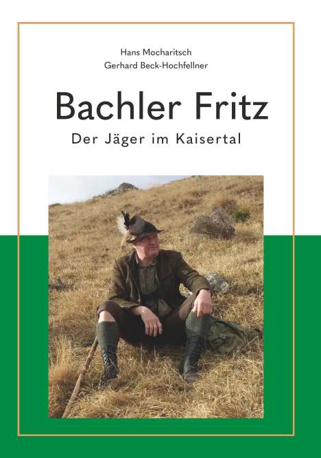 Gerhard Beck-Hochfellner: Bachler Fritz, Buch