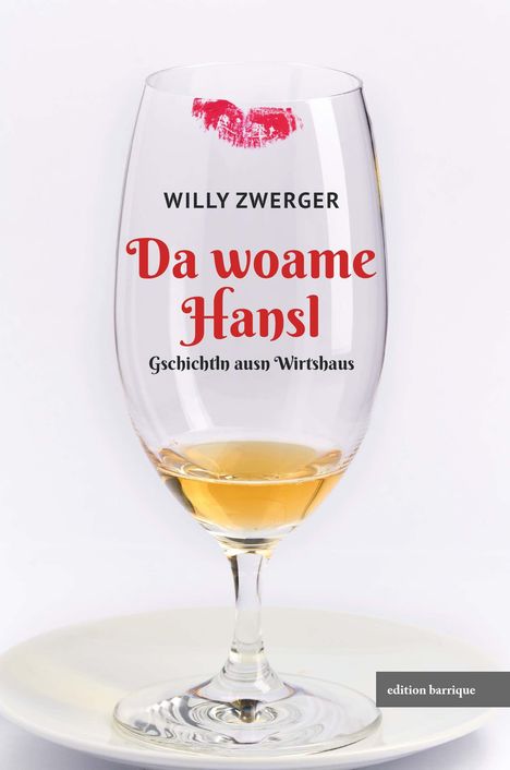 Willy Zwerger: Da woame Hansl, Buch