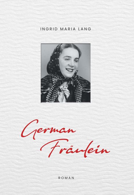 Ingrid Maria Lang: German Fräulein, Buch