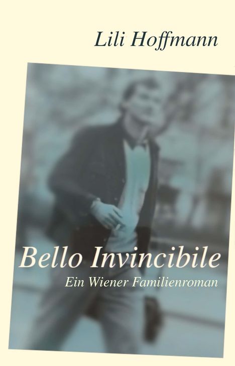 Lili Hoffmann: Hoffmann, L: Bello Invincibile, Buch