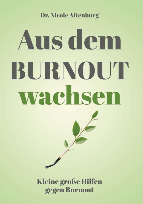 Nicole Altenburg: Aus dem Burnout wachsen, Buch