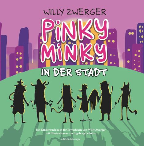 Willy Zwerger: Pinky Minky in der Stadt, Buch