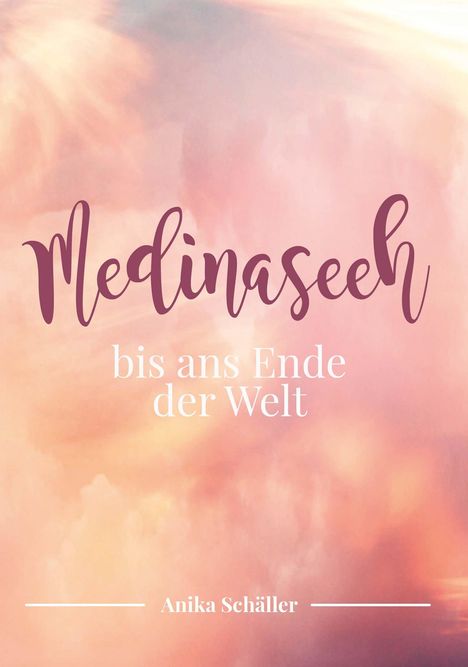 Anika Schäller: Medinaseeh Band 2, Buch