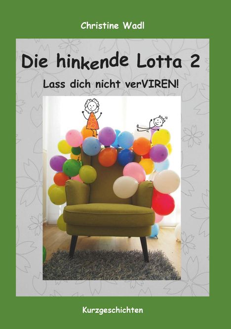 Christine Wadl: Die hinkende Lotta 2, Buch