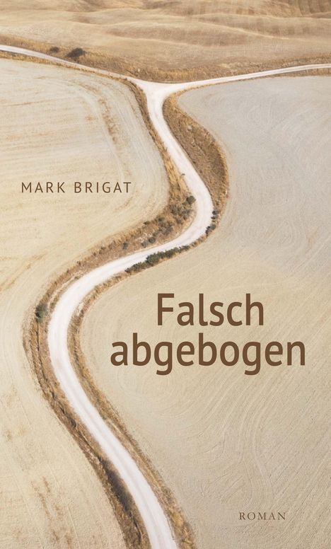 Mark Brigat: Falsch abgebogen, Buch