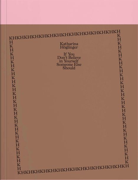 Katharina Höglinger: Katharina Höglinger, Buch