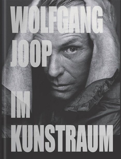 Beate Reifenscheid: Wolfgang Joop im Kunstraum, Buch