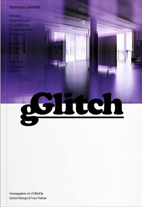 Text: Kunstraum Lakeside, Aktuell, Ausstellungen, usw. Großes Wort: Glitch. Hintergrund: Violetter Raum, modern gestaltet.