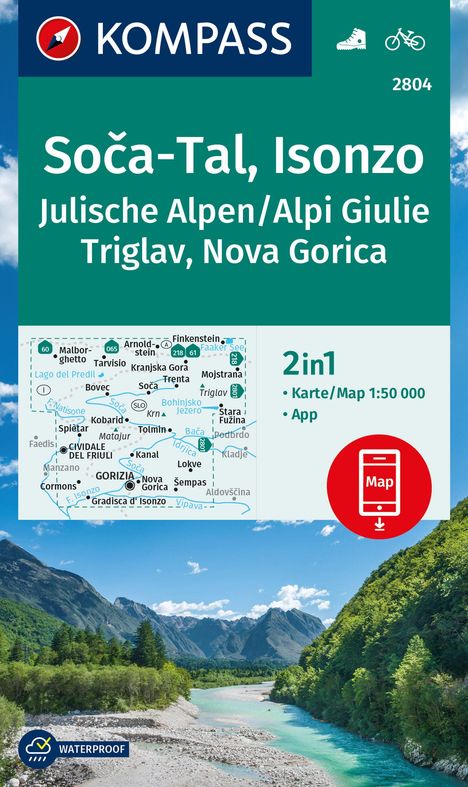 KOMPASS Wanderkarte 2804 Soca-Tal, Isonzo, Alpi Giulie / Julische Alpen, Triglav, Nova Gorica 1:50.000, Karten