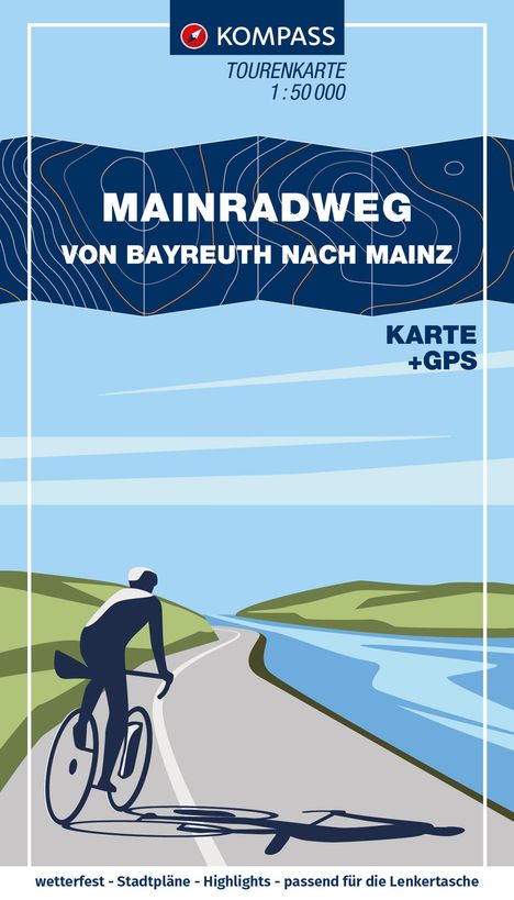 KOMPASS Fahrrad-Tourenkarte Main-Radweg, Von Bayreuth nach Mainz 1:50.000, Buch